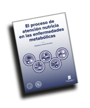 El proceso de atención nutricia en las enfermedades metabólicas